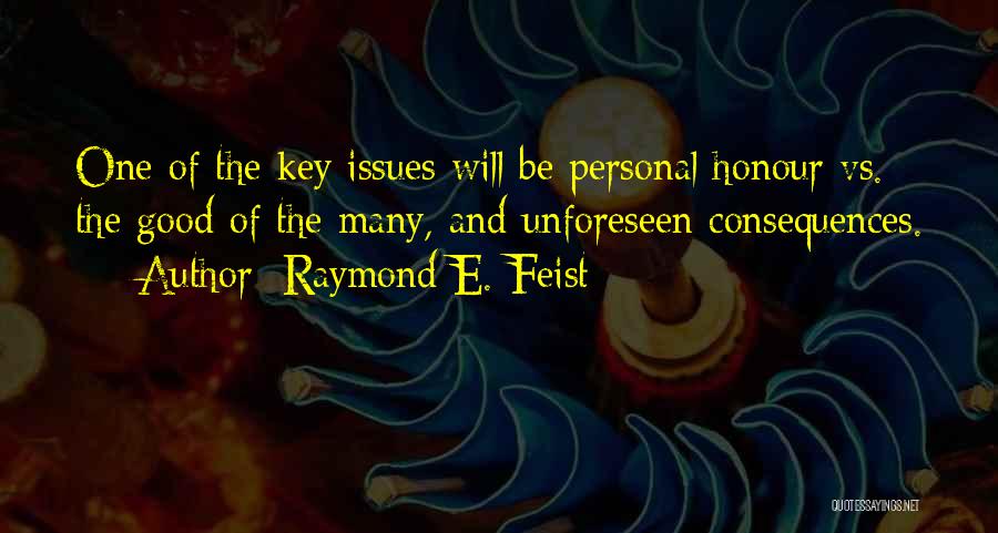 One Vs Many Quotes By Raymond E. Feist