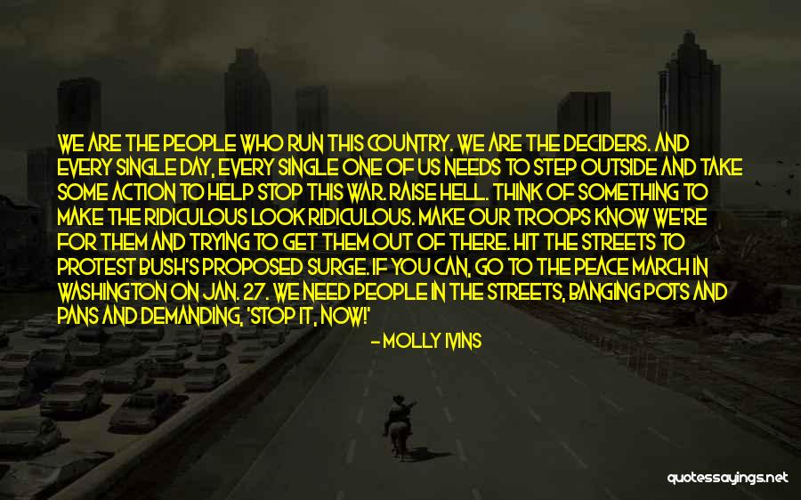 One War Day Quotes By Molly Ivins One War Day Quotes By Molly Ivins