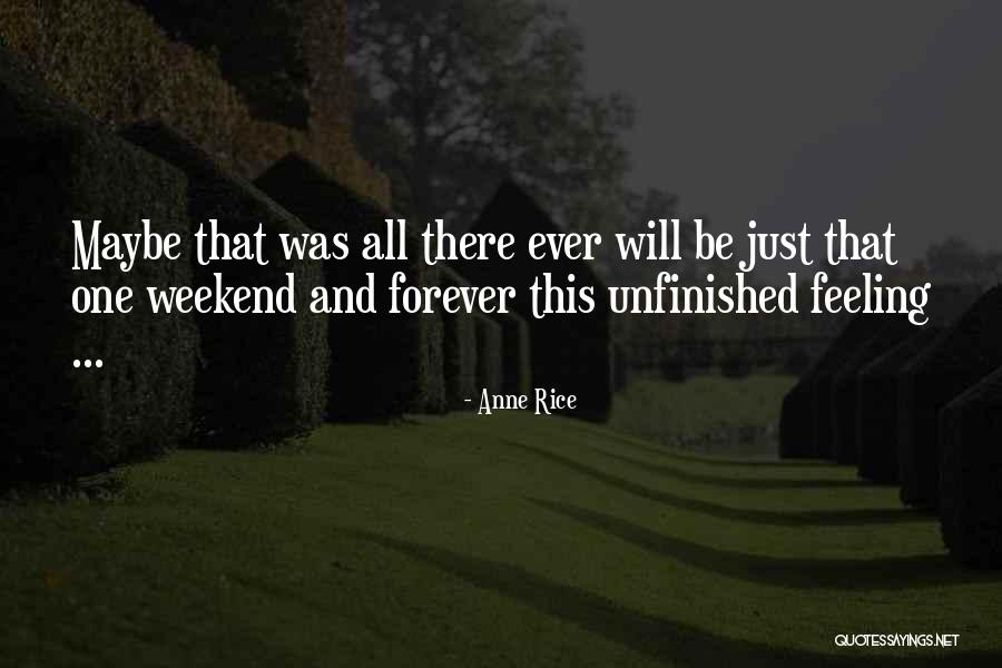 One Was Quotes By Anne Rice One Was Quotes By Anne Rice