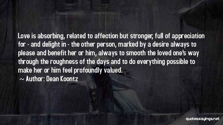 One Way Affection Quotes By Dean Koontz