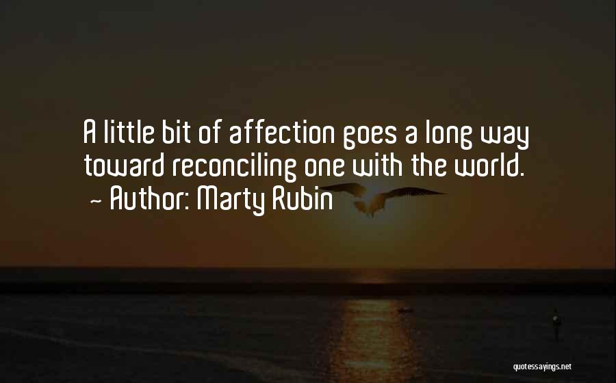 One Way Affection Quotes By Marty Rubin
