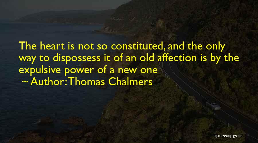 One Way Affection Quotes By Thomas Chalmers