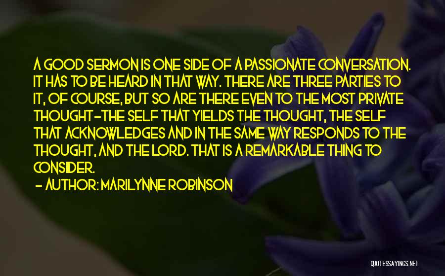 One Way Conversation Quotes By Marilynne Robinson