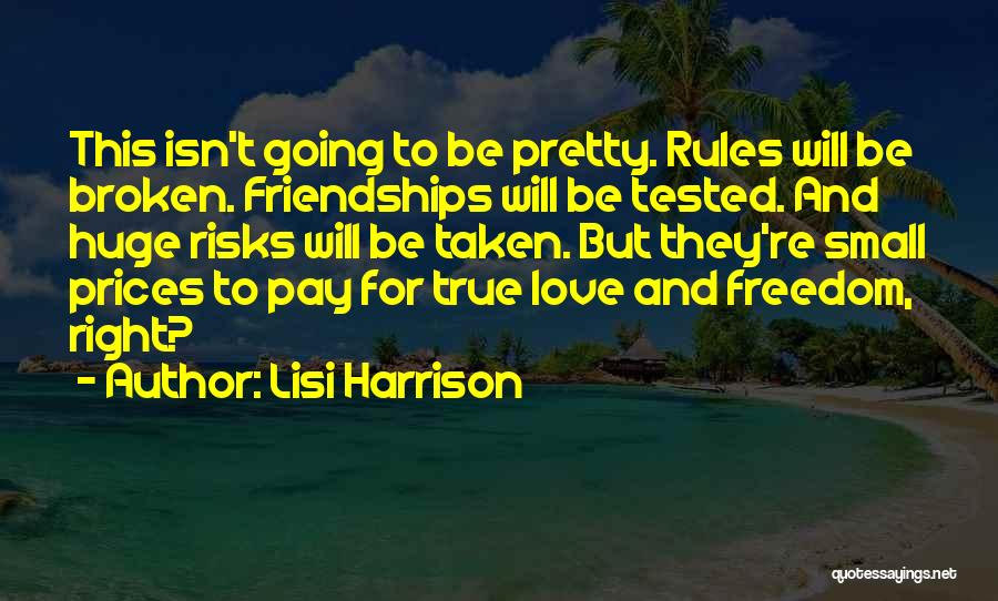 One Way Friendships Quotes By Lisi Harrison