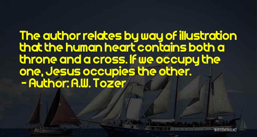 One Way Jesus Quotes By A.W. Tozer