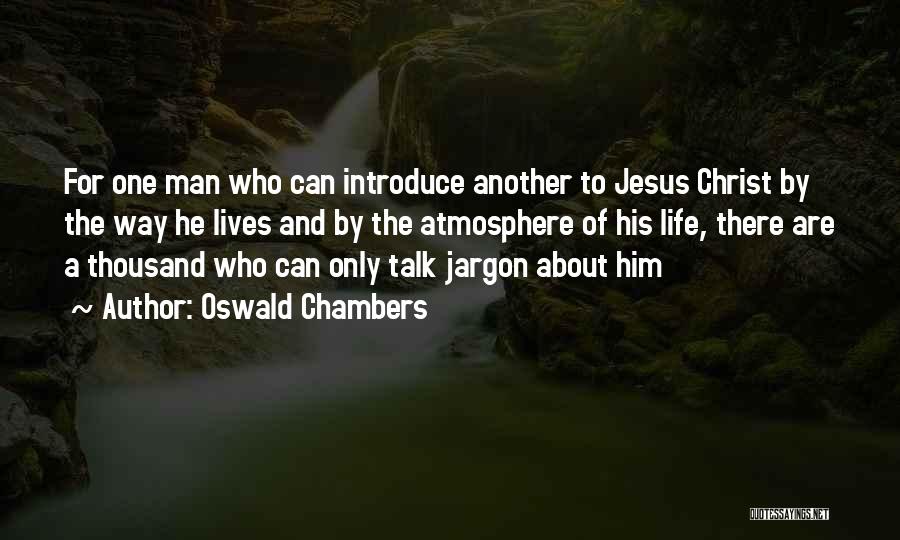 One Way Jesus Quotes By Oswald Chambers