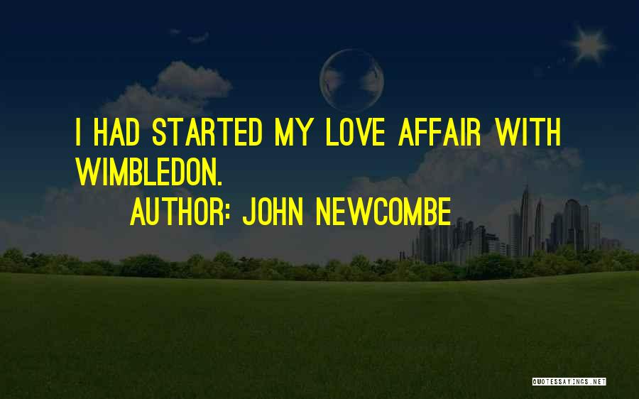 One Way Love Affair Quotes By John Newcombe