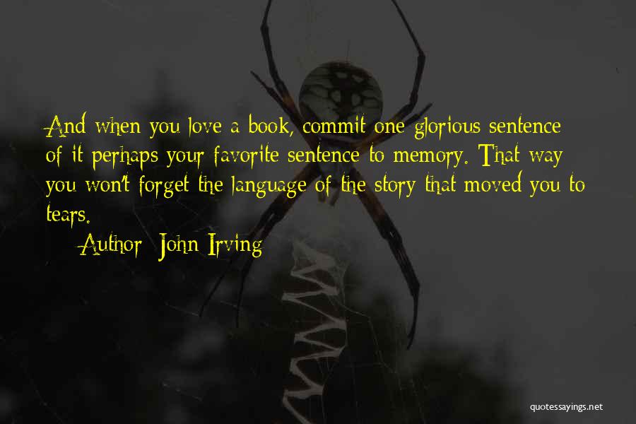 One Way Love Book Quotes By John Irving