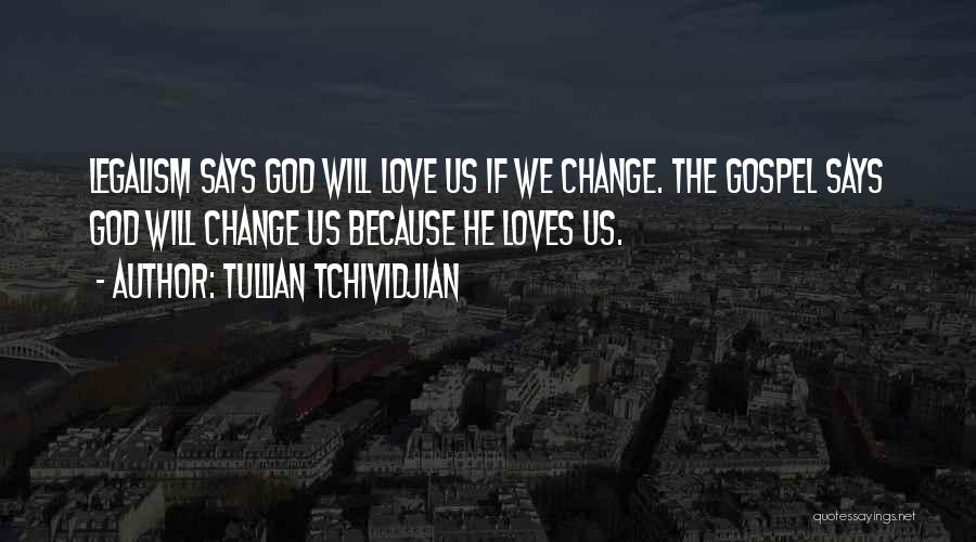 One Way Love Tullian Quotes By Tullian Tchividjian