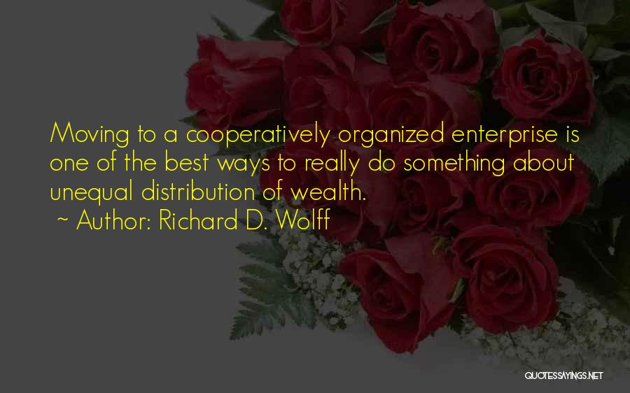 One Way Moving Quotes By Richard D. Wolff