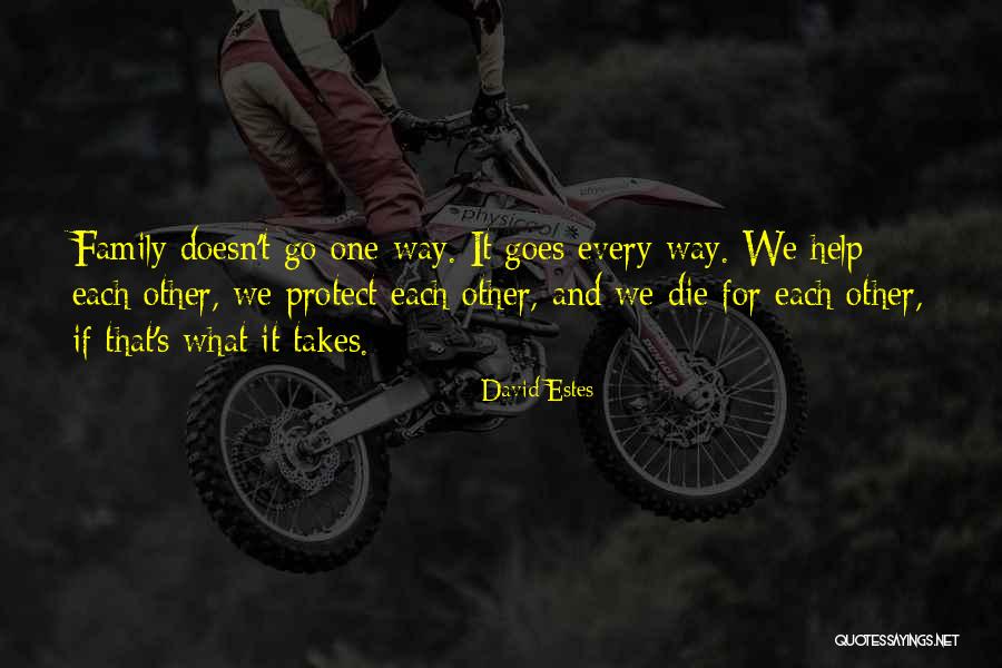 One Way Quotes By David Estes One Way Quotes By David Estes