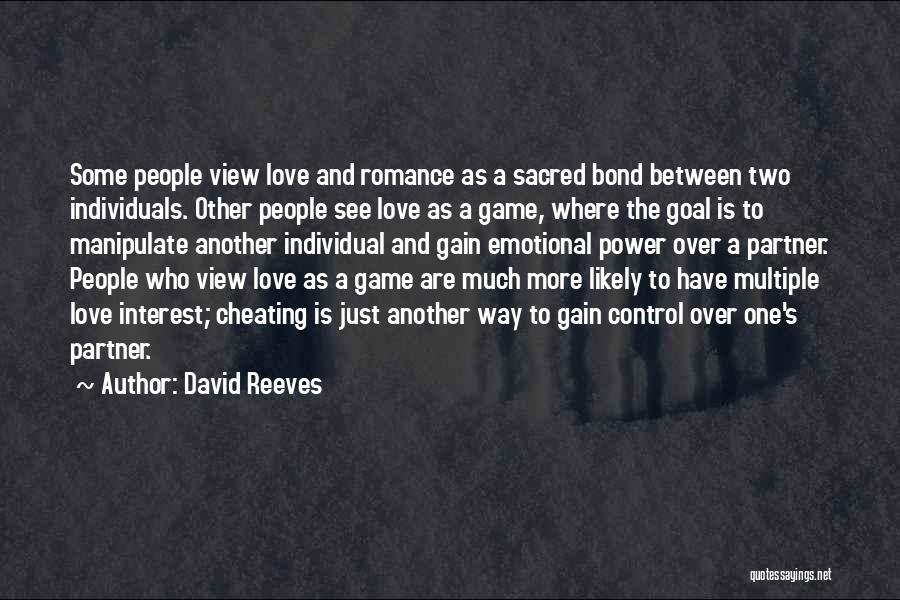 One Way Relationships Quotes By David Reeves