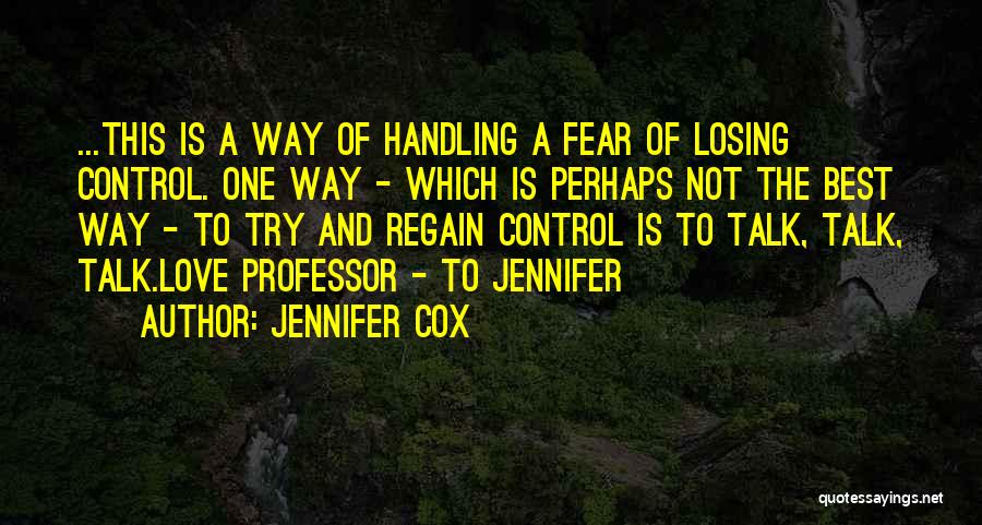 One Way Relationships Quotes By Jennifer Cox