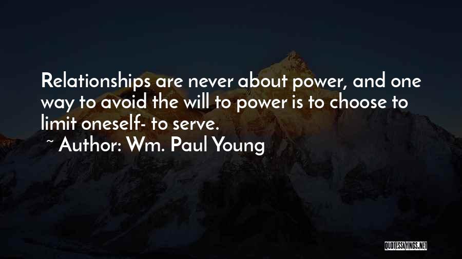 One Way Relationships Quotes By Wm. Paul Young