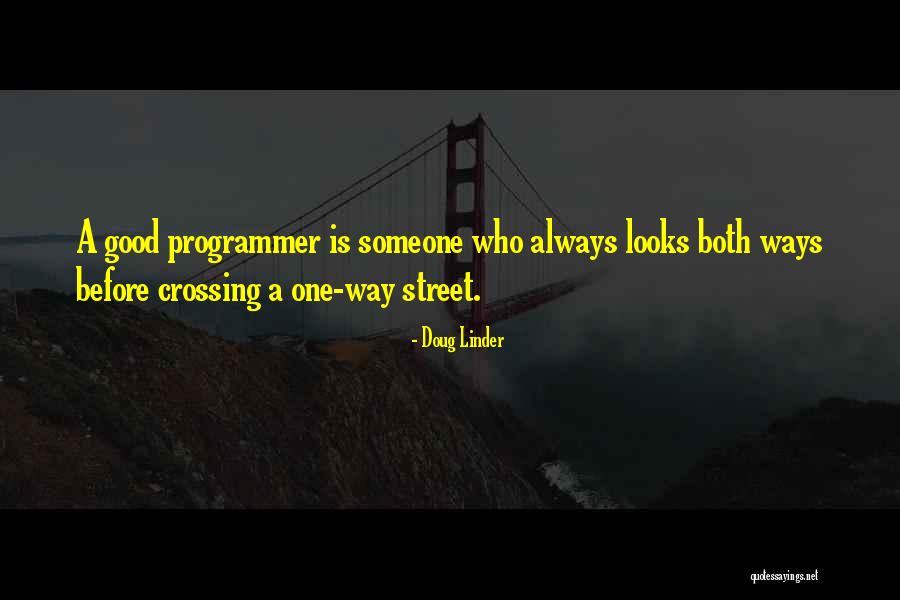 One Way Street Quotes By Doug Linder One Way Street Quotes By Doug Linder