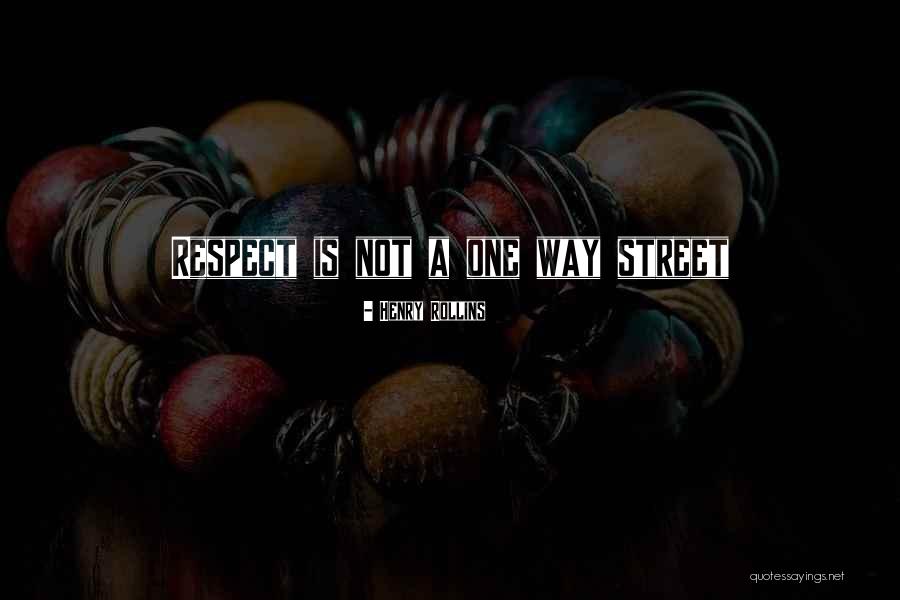 One Way Street Quotes By Henry Rollins One Way Street Quotes By Henry Rollins