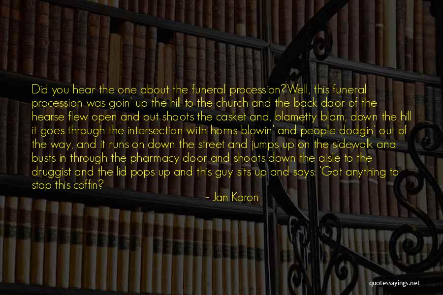 One Way Street Quotes By Jan Karon One Way Street Quotes By Jan Karon