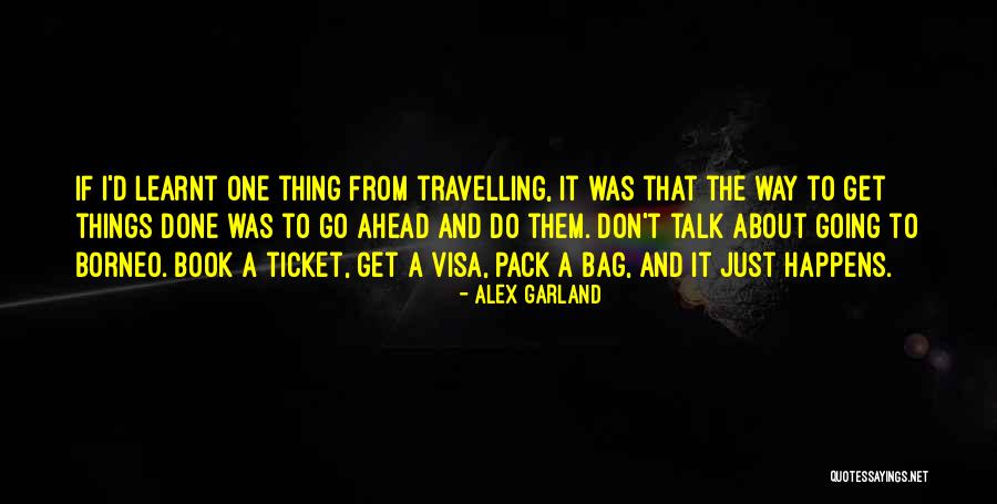 One Way Ticket Quotes By Alex Garland