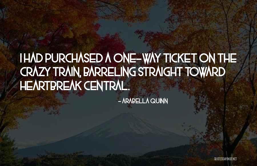 One Way Ticket Quotes By Arabella Quinn