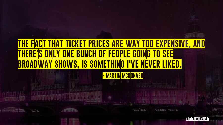 One Way Ticket Quotes By Martin McDonagh