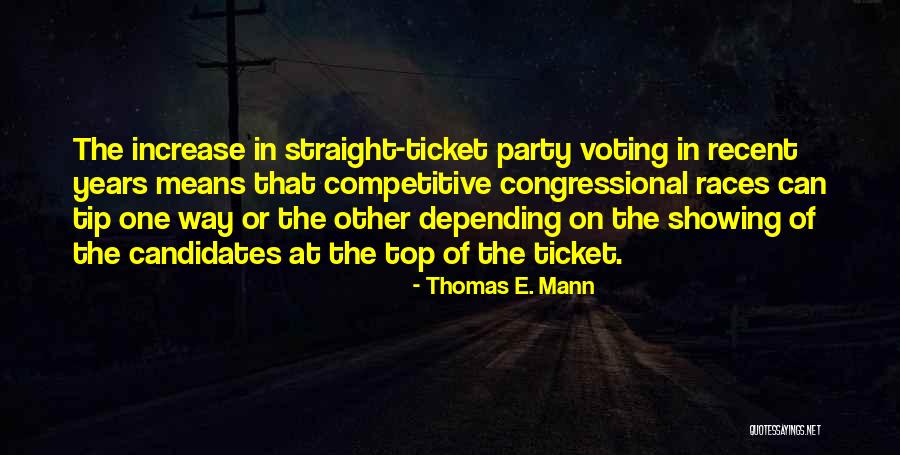 One Way Ticket Quotes By Thomas E. Mann