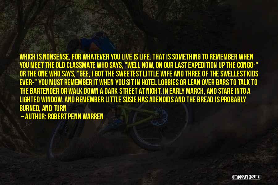 One Who Got Away Quotes By Robert Penn Warren