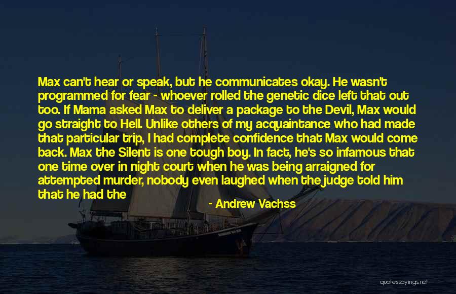 One Who Left Quotes By Andrew Vachss One Who Left Quotes By Andrew Vachss