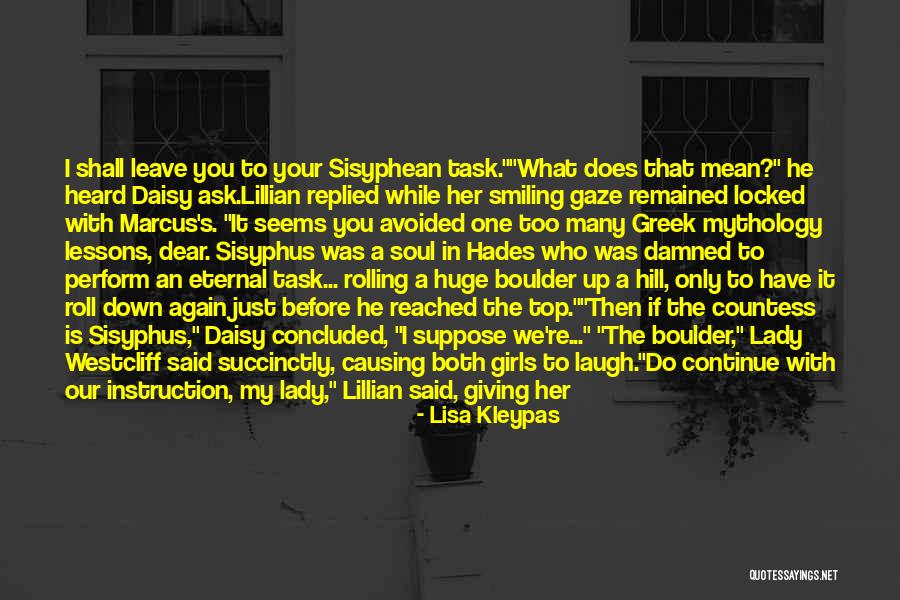 One Who Left You Quotes By Lisa Kleypas One Who Left You Quotes By Lisa Kleypas