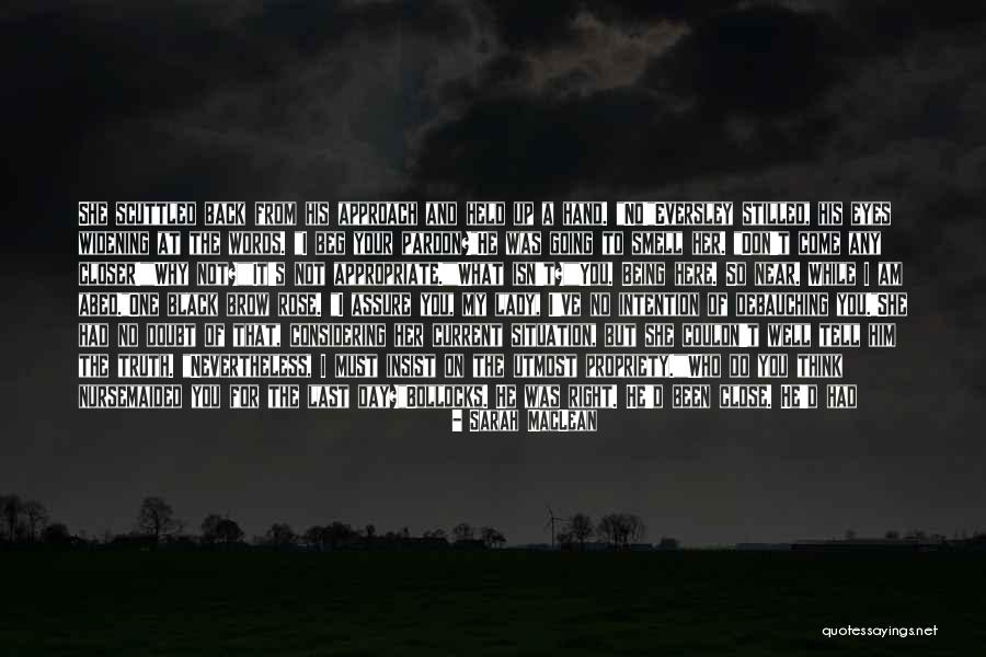 One Who Left You Quotes By Sarah MacLean One Who Left You Quotes By Sarah MacLean