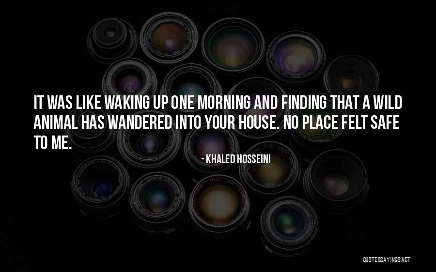 One Wild Place Quotes By Khaled Hosseini One Wild Place Quotes By Khaled Hosseini