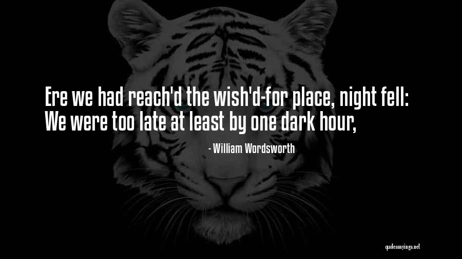One Wish Quotes By William Wordsworth One Wish Quotes By William Wordsworth