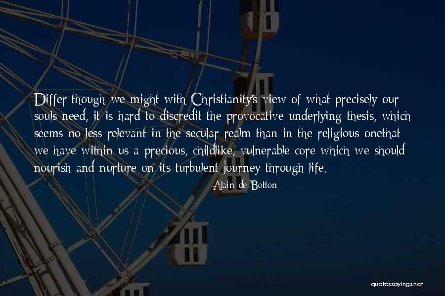 One With Life Quotes By Alain De Botton One With Life Quotes By Alain De Botton