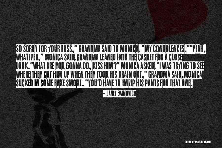 One With The Fake Monica Quotes By Janet Evanovich One With The Fake Monica Quotes By Janet Evanovich