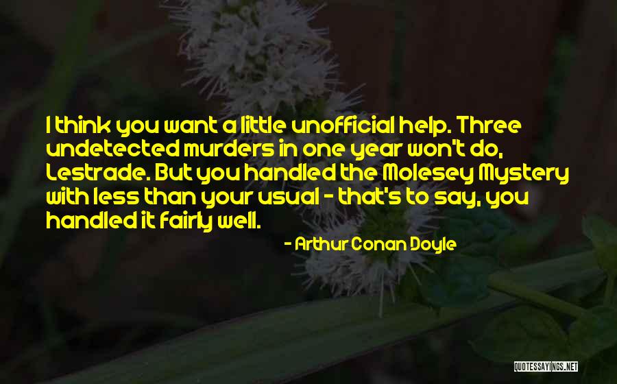 One With The Stoned Guy Quotes By Arthur Conan Doyle One With The Stoned Guy Quotes By Arthur Conan Doyle