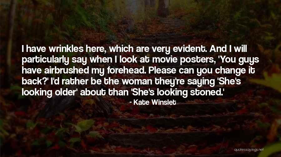 One With The Stoned Guy Quotes By Kate Winslet One With The Stoned Guy Quotes By Kate Winslet