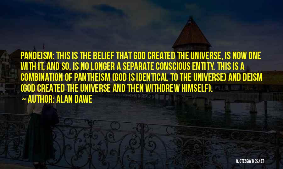 One With The Universe Quotes By Alan Dawe