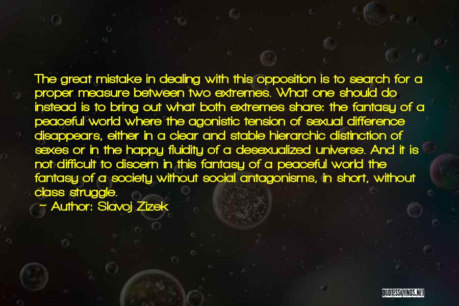 One With The Universe Quotes By Slavoj Zizek