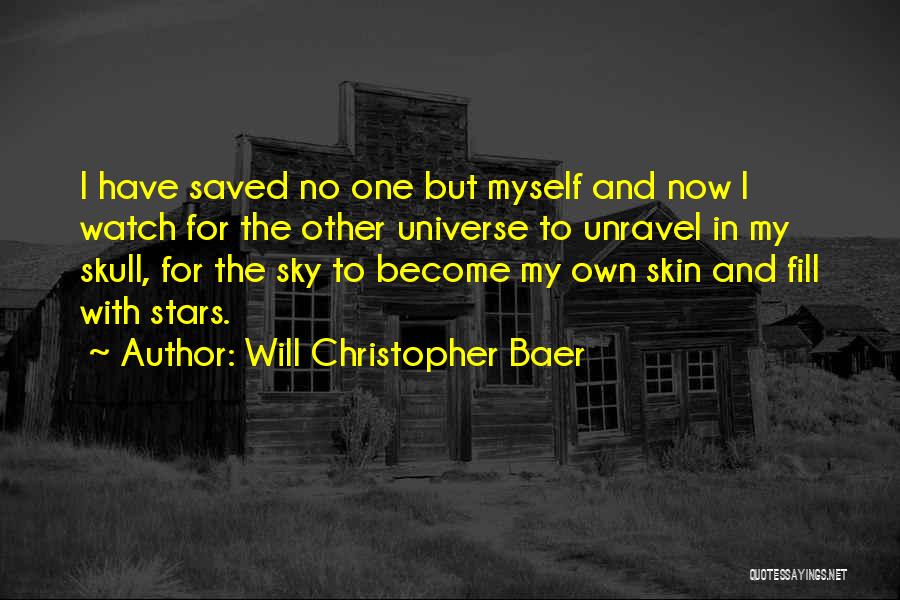 One With The Universe Quotes By Will Christopher Baer