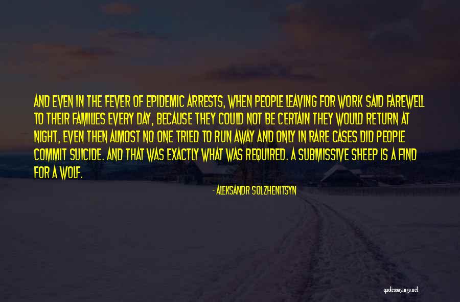 One Wolf Quotes By Aleksandr Solzhenitsyn One Wolf Quotes By Aleksandr Solzhenitsyn