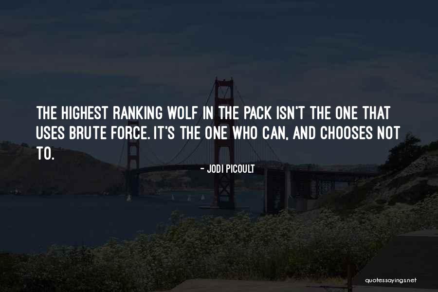One Wolf Quotes By Jodi Picoult One Wolf Quotes By Jodi Picoult
