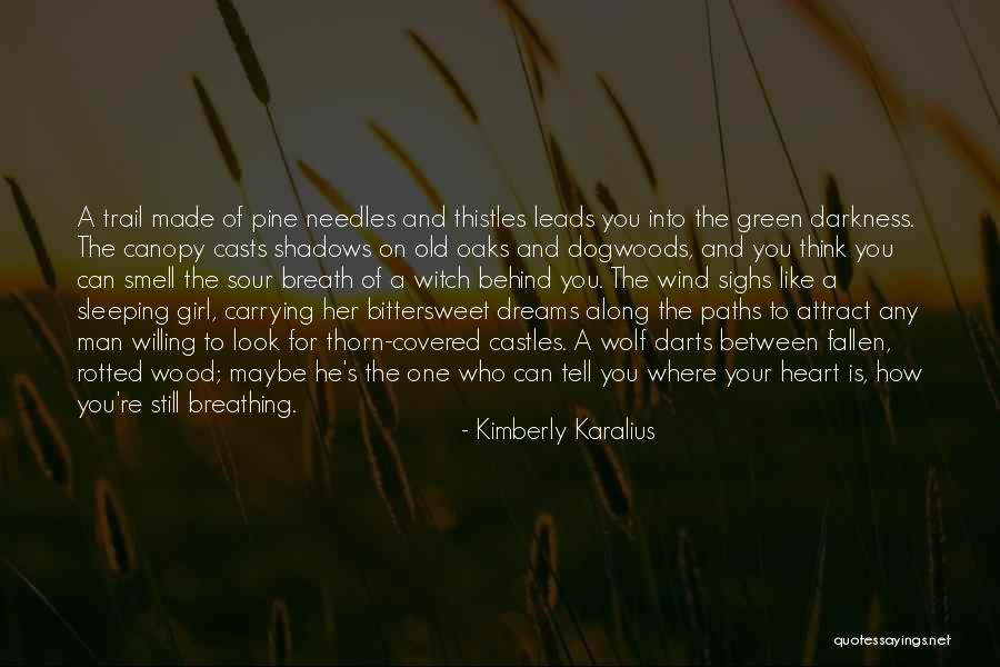 One Wolf Quotes By Kimberly Karalius One Wolf Quotes By Kimberly Karalius