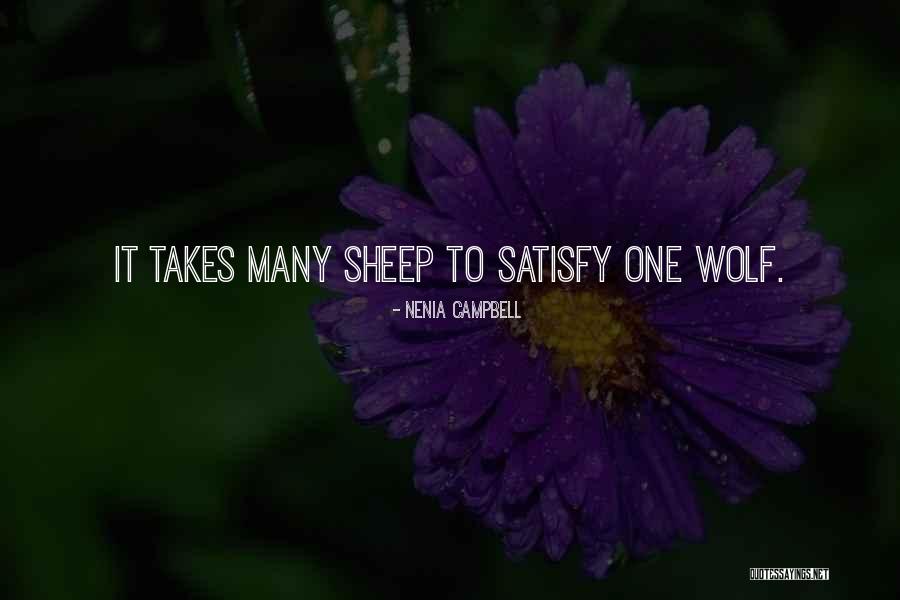 One Wolf Quotes By Nenia Campbell One Wolf Quotes By Nenia Campbell