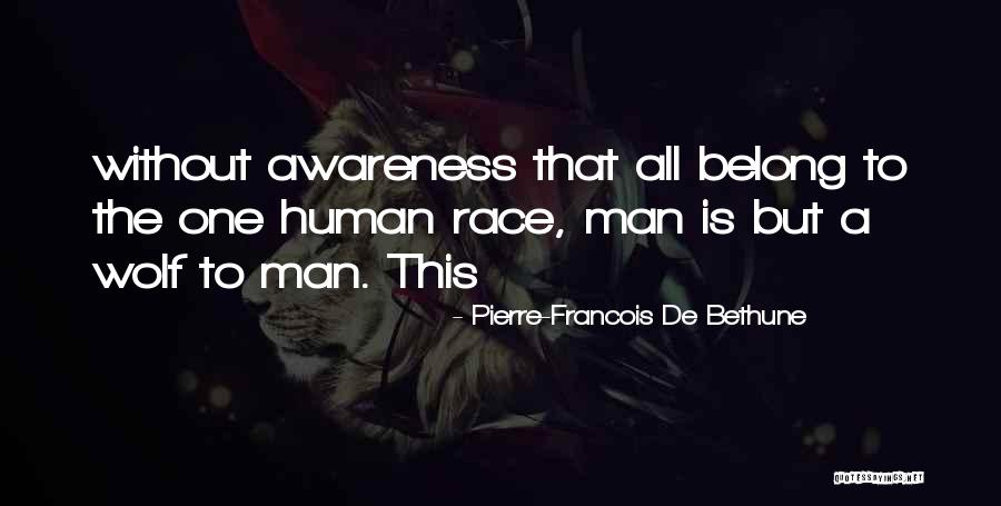 One Wolf Quotes By Pierre-Francois De Bethune One Wolf Quotes By Pierre-Francois De Bethune