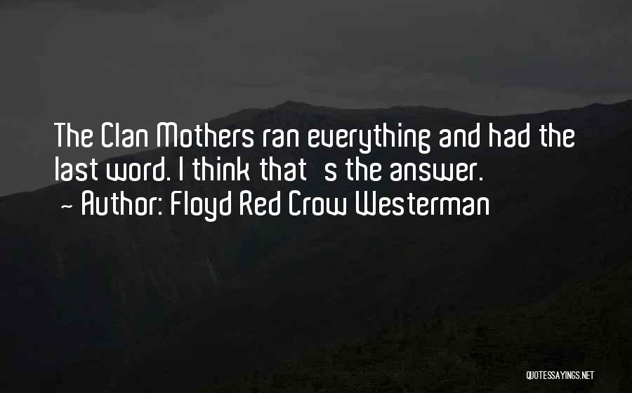 One Word Answers Quotes By Floyd Red Crow Westerman