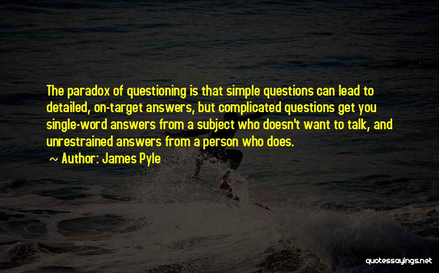 One Word Answers Quotes By James Pyle