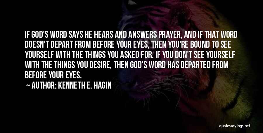 One Word Answers Quotes By Kenneth E. Hagin