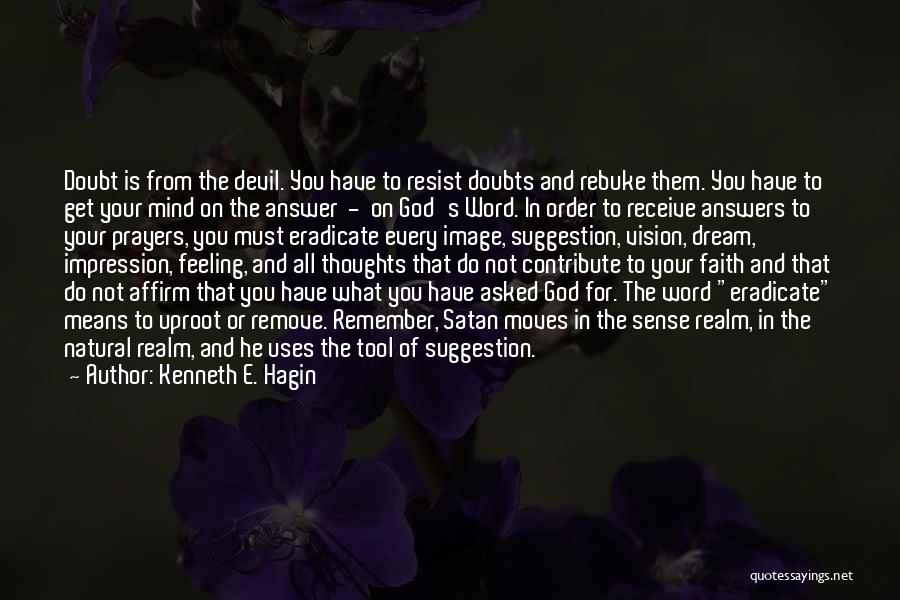 One Word Answers Quotes By Kenneth E. Hagin