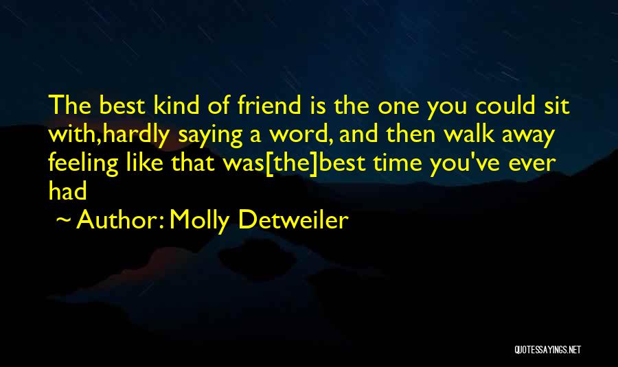 One Word Best Quotes By Molly Detweiler