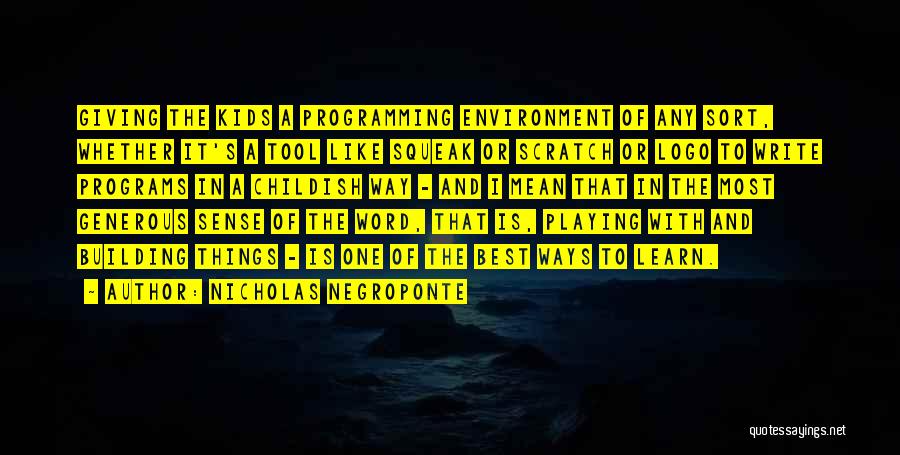 One Word Best Quotes By Nicholas Negroponte