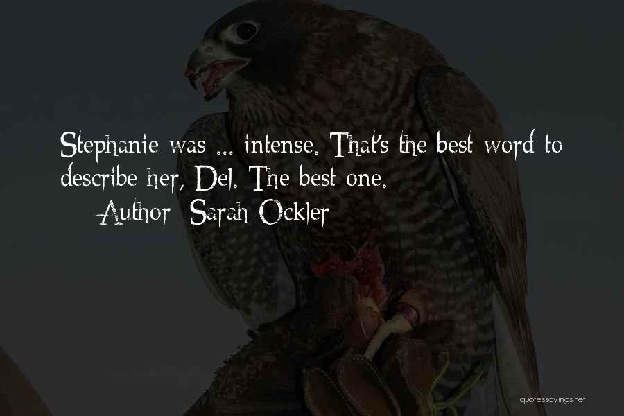 One Word Best Quotes By Sarah Ockler